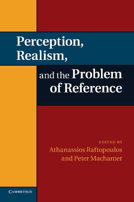 Front cover_Perception, Realism, And The Problem Of Reference