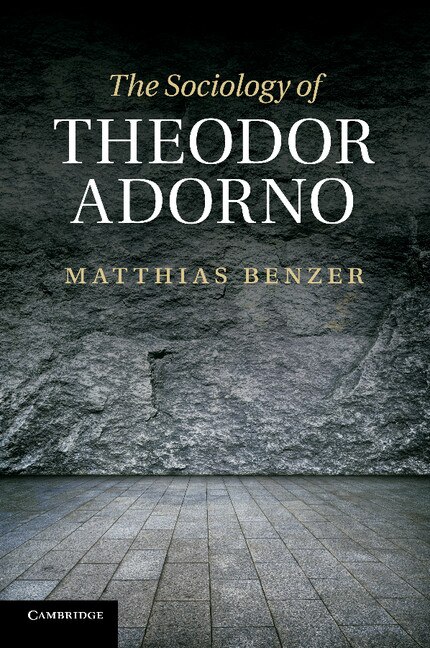 Couverture_The Sociology Of Theodor Adorno