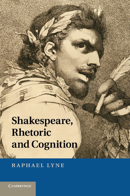 Front cover_Shakespeare, Rhetoric And Cognition