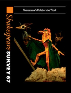 Front cover_Shakespeare Survey: Volume 67, Shakespeare's Collaborative Work