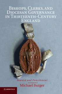 Couverture_Bishops, Clerks, And Diocesan Governance In Thirteenth-century England