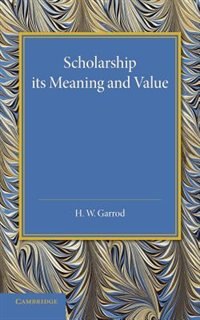 Front cover_Scholarship: Its Meaning And Value