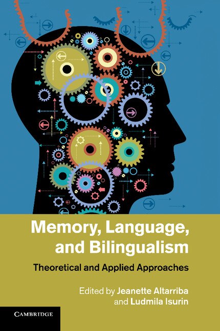 Front cover_Memory, Language, And Bilingualism