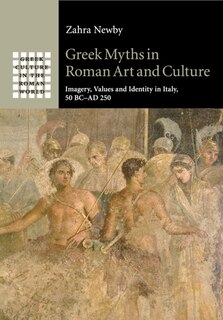 Front cover_Greek Myths in Roman Art and Culture