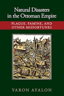 Front cover_Natural Disasters In The Ottoman Empire