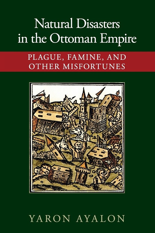 Front cover_Natural Disasters In The Ottoman Empire