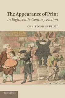 Front cover_The Appearance Of Print In Eighteenth-century Fiction
