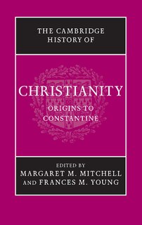 The Cambridge History Of Christianity