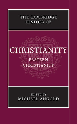 The Cambridge History Of Christianity