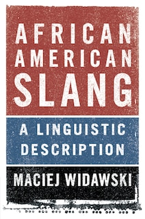 African American Slang: A Linguistic Description