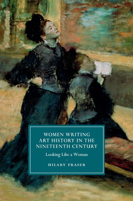 Couverture_Women Writing Art History In The Nineteenth Century