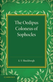 Front cover_The Oedipus Coloneus Of Sophocles