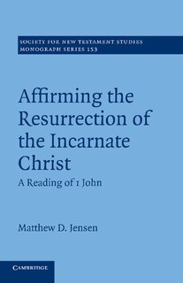 Couverture_Affirming The Resurrection Of The Incarnate Christ