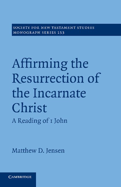 Couverture_Affirming The Resurrection Of The Incarnate Christ