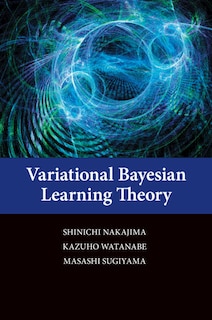 Front cover_Variational Bayesian Learning Theory