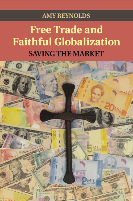 Front cover_Free Trade And Faithful Globalization