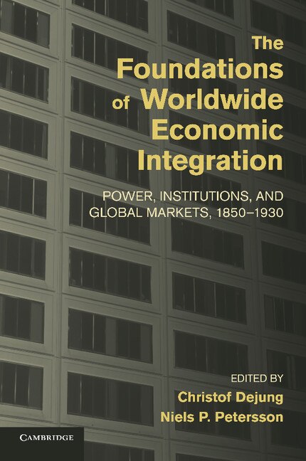 Front cover_The Foundations of Worldwide Economic Integration