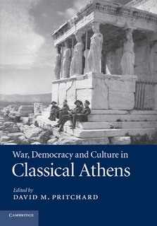 Couverture_War, Democracy And Culture In Classical Athens