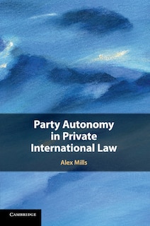 Couverture_Party Autonomy In Private International Law