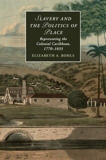 Front cover_Slavery and the Politics of Place