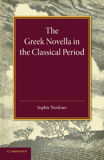 Couverture_The Greek Novella In The Classical Period