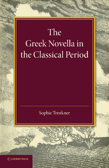 Couverture_The Greek Novella In The Classical Period