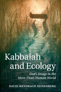 Front cover_Kabbalah And Ecology