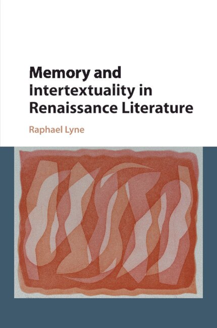 Couverture_Memory And Intertextuality In Renaissance Literature