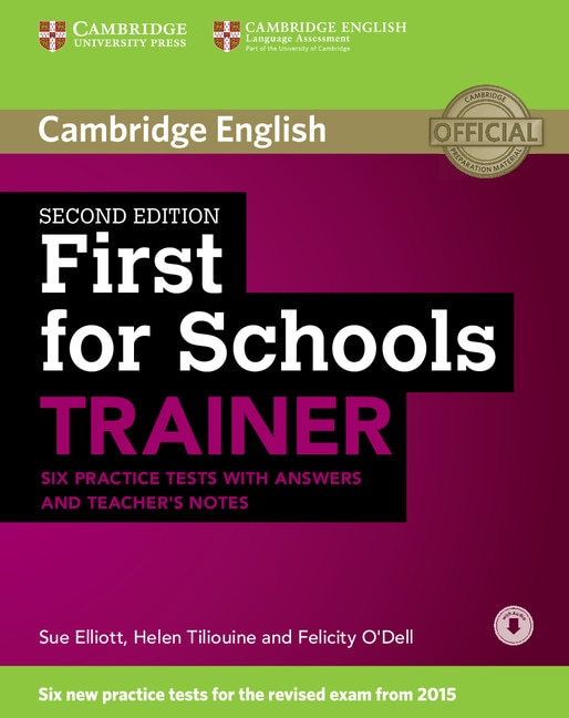 Front cover_First For Schools Trainer Six Practice Tests With Answers And Teachers Notes With Audio