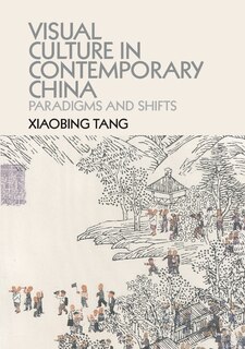 Front cover_Visual Culture In Contemporary China