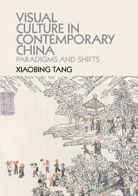 Front cover_Visual Culture In Contemporary China