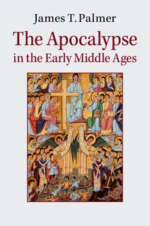 Front cover_The Apocalypse In The Early Middle Ages