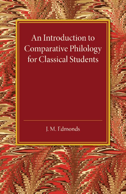 Front cover_An Introduction To Comparative Philology For Classical Students