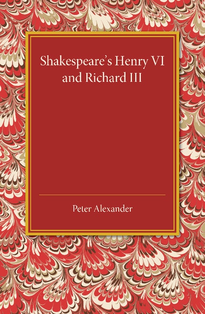 Front cover_Shakespeare's Henry Vi And Richard Iii