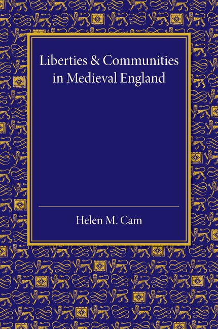 Front cover_Liberties And Communities In Medieval England