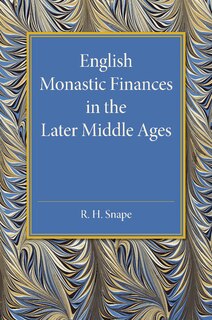 Front cover_English Monastic Finances In The Later Middle Ages
