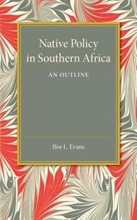 Front cover_Native Policy In Southern Africa