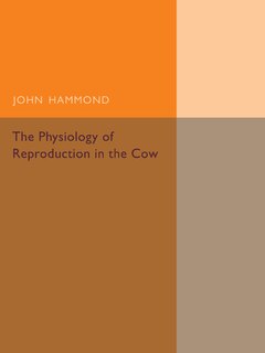 Couverture_The Physiology Of Reproduction In The Cow