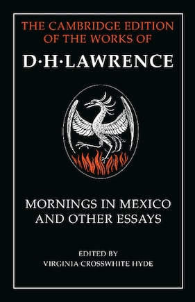 Mornings In Mexico And Other Essays