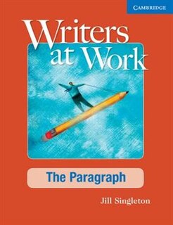 Writers At Work The Paragraph Student's Book And Writing Skills Interactive Pack