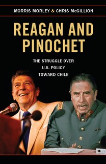 Front cover_Reagan And Pinochet