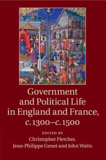 Couverture_Government and Political Life in England and France, c.1300–c.1500
