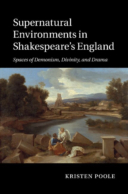 Front cover_Supernatural Environments In Shakespeare's England