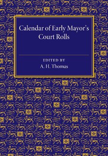 Front cover_Calendar of Early Mayor's Court Rolls