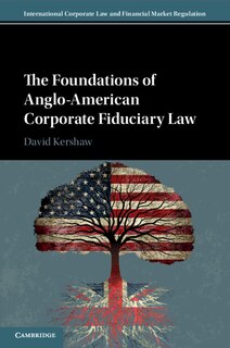 Couverture_The Foundations Of Anglo-american Corporate Fiduciary Law
