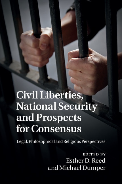 Front cover_Civil Liberties, National Security And Prospects For Consensus