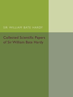 Front cover_Collected Scientific Papers Of Sir William Bate Hardy