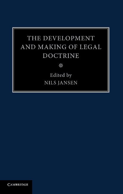 Couverture_The Development And Making Of Legal Doctrine: Volume 6