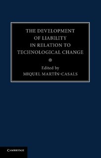 Front cover_The Development Of Liability In Relation To Technological Change
