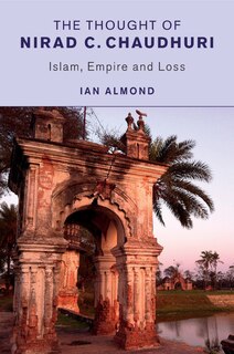 Front cover_The Thought Of Nirad C. Chaudhuri